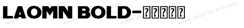 LaoMN Bold字体转换